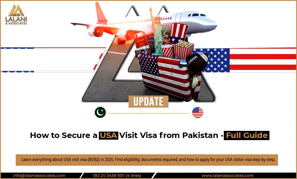 How to Secure a USA Visit Visa from Pakistan - Full Guide